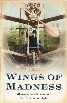 Wings of Madness by Paul Hoffman