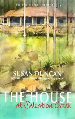 House At Salvation Creek by Susan Duncan