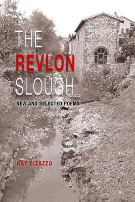 The Revlon Slough: New and Selected Poems book