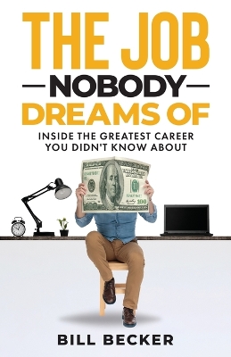 The Job Nobody Dreams Of book