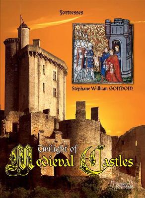 Twilight of Medieval Castles book