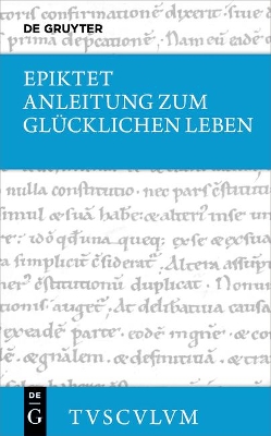 Anleitung Zum Glücklichen Leben / Encheiridion: Griechisch - Deutsch book