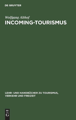 Incoming-Tourismus by Wolfgang Althof