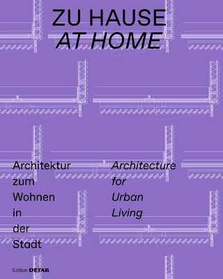 Zu Hause / At Home: Architektur zum Wohnen in der Stadt / Architecture for Urban Living book