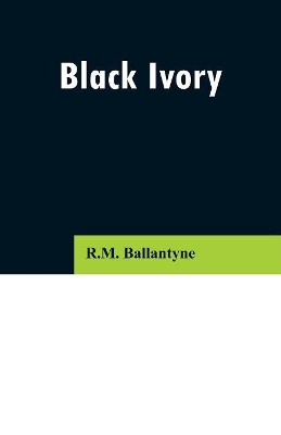 Black Ivory book