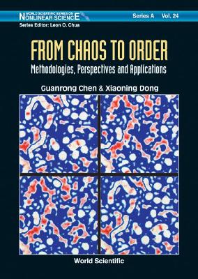 From Chaos To Order: Methodologies, Perspectives And Applications book