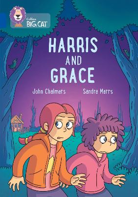 Harris and Grace: Band 16/Sapphire (Collins Big Cat) book