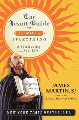 Jesuit Guide to (Almost) Everything book