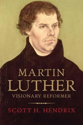 Martin Luther by Scott H Hendrix