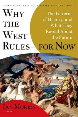 Why the West Rules--For Now book