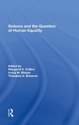 Science And The Question Of Human Equality by Margaret S Collins