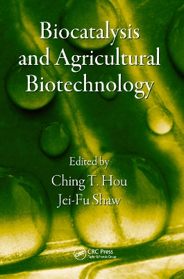 Biocatalysis and Agricultural Biotechnology book