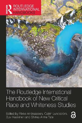 The Routledge International Handbook of New Critical Race and Whiteness Studies book