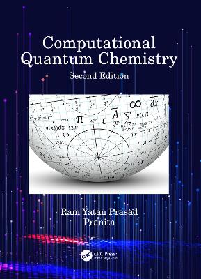 Computational Quantum Chemistry by Ram Yatan Prasad