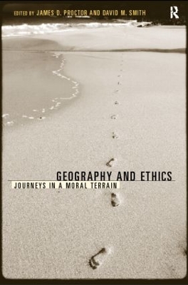 Geography and Ethics by James D. Proctor