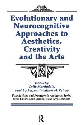 Evolutionary and Neurocognitive Approaches to Aesthetics, Creativity and the Arts book