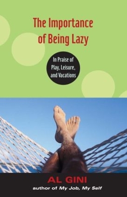 Importance of Being Lazy book