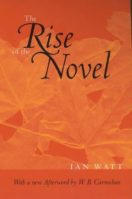 The Rise of the Novel by Ian Watt