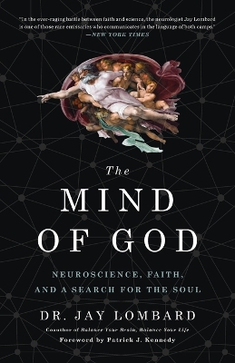 The Mind of God: Neuroscience, Faith, and a Search for the Soul book