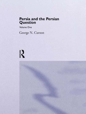 Persia and the Persian Question book