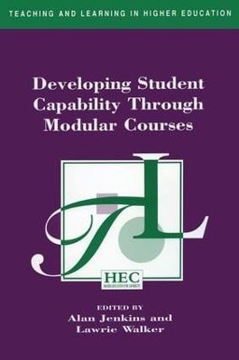 Developing Student Capability Through Modular Courses by Alan Jenkins