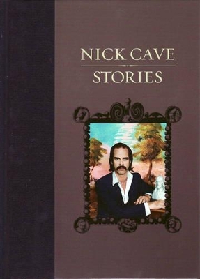 Nick Cave: Stories book