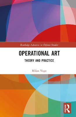 Operational Art: Theory and Practice book