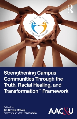 Strengthening Campus Communities Through the Truth, Racial Healing, and Transformation Framework book