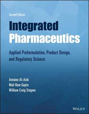 Integrated Pharmaceutics: Applied Preformulation, Product Design, and Regulatory Science book