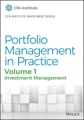Portfolio Management in Practice, Volume 1: Investment Management book