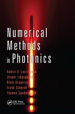 Numerical Methods in Photonics by Andrei V. Lavrinenko