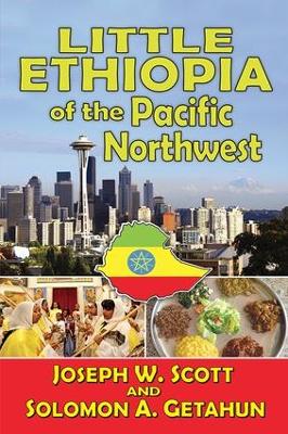 Little Ethiopia of the Pacific Northwest by Joseph W. Scott