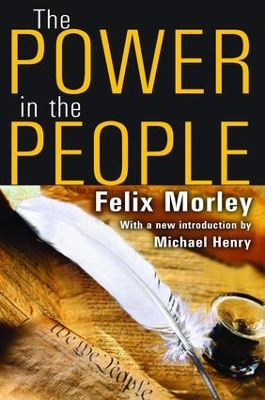 The Power in the People by Felix Morley
