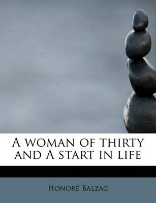 A Woman of Thirty and a Start in Life book