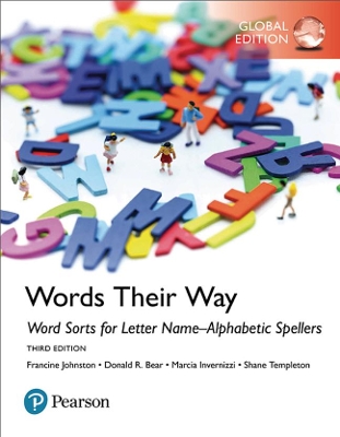 Word Sorts for Letter Name-Alphabetic Spellers, Global Edition by Francine Johnston