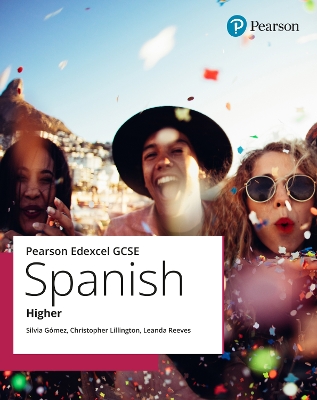 Edexcel GCSE Spanish Higher Student Book by Leanda Reeves