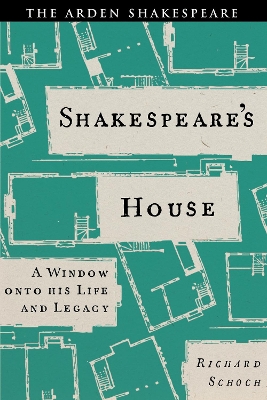 Shakespeare’s House: A Window onto his Life and Legacy book