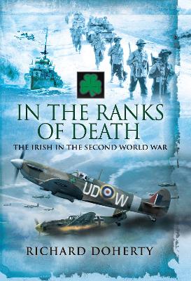 In the Ranks of Death: The Irish in the Second World War book