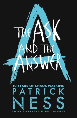 The The Ask and the Answer by Patrick Ness