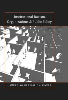 Institutional Racism, Organizations & Public Policy book