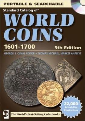 Standard Catalog of World Coins - 1601-1700 by George Cuhaj