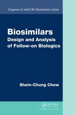 Biosimilars by Shein-Chung Chow