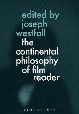 Continental Philosophy of Film Reader book