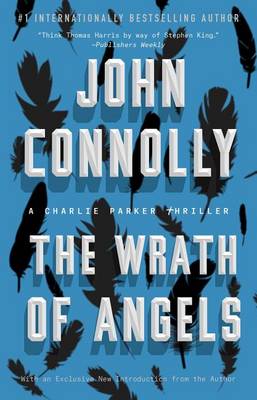 The The Wrath of Angels: A Charlie Parker Thriller by John Connolly