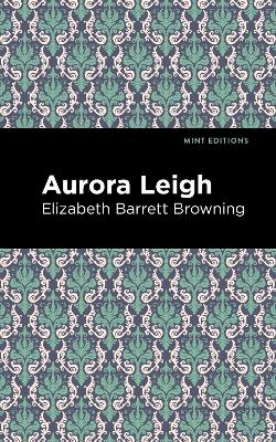 Aurora Leigh by Elizabeth Barrett Browning