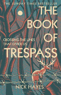 The Book of Trespass: Crossing the Lines that Divide Us book