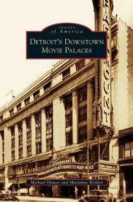 Detroit's Downtown Movie Palaces book