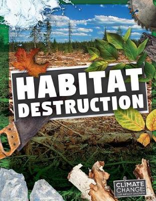 Habitat Destruction by Harriet Brundle