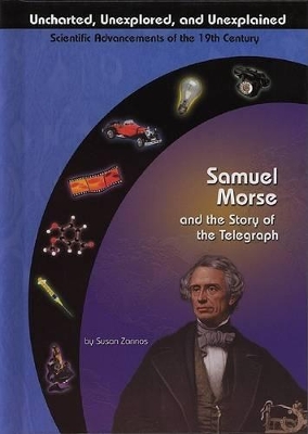 Samuel Morse and the Electric Telegraph book