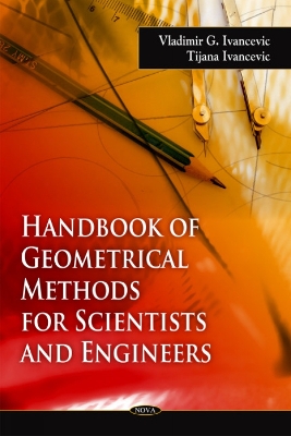 Handbook of Geometrical Methods for Scientists & Engineers book